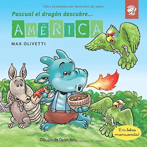 Pascual El Dragon Descubre America: Libro Para Ninos En Letr