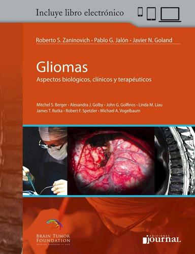 Gliomas. Aspectos Biologicos, Clinicos Y Terapeuticos