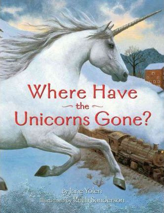 Libro Where Have The Unicorns Gone? - Jane Yolen