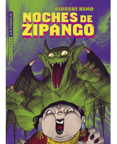 Las Noches De Zipango, De Hideshi Hino. Editorial La Cupula, Tapa Blanda En Español