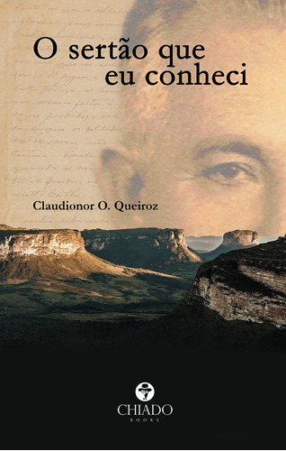 O sertão que eu conheci, de O. Queiroz, Claudionor. Editora Break Media Brasil Comunicação, Mídia e Edições Ltda, capa mole em português, 2021