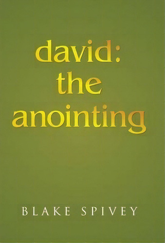 David, De Blake Spivey. Editorial Westbow Press, Tapa Dura En Inglés