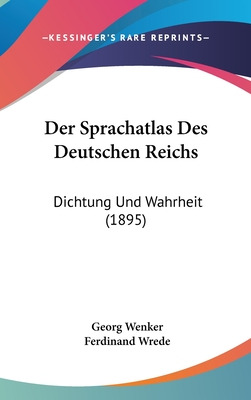Libro Der Sprachatlas Des Deutschen Reichs: Dichtung Und ...