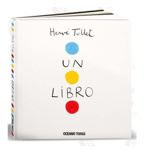 ** Un Libro ** Herve Tullet   Oceano Travesia