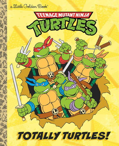 ¡totalmente Tortugas! (tortugas Ninja Adolescentes Mutantes)