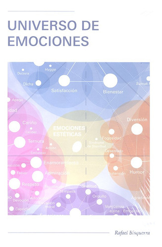 Libro Universo De Emociones, De Bisquerra Alzina, Rafael. Editorial Palaugea Comunicacion S.l., Tapa Blanda En Español, 2022