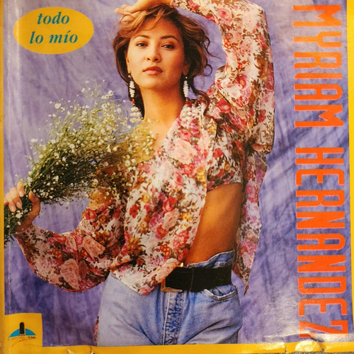 Cd Myriam Hernandez - Todo Lo Mio - 1992