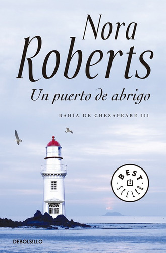 Un Puerto De Abrigo (bahía De Chesapeake 3) - Roberts  - *