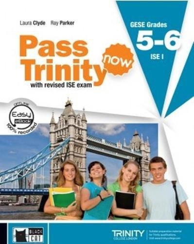 Pass Trinity Now Grades 5-6 - Student's Book + E-book, De Vv. Aa.. Editorial Vicens Vives/black Cat, Tapa Blanda En Inglés Internacional
