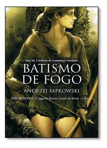 Livro Batismo De Fogo - The Witcher - A Saga Do Bruxo Geralt