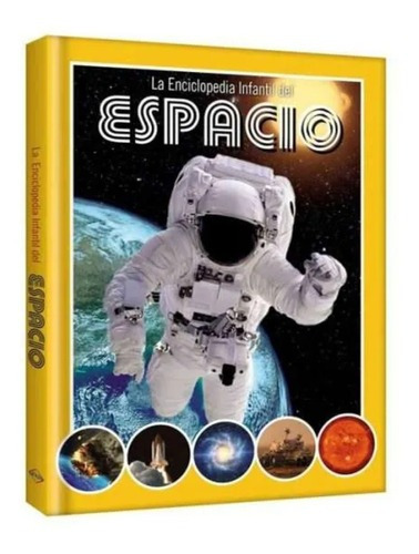 La Enciclopedia Infantil Del Espacio