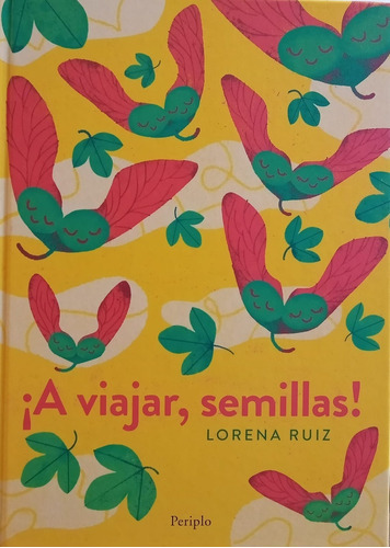 A Viajar Semillas  - Lorena Ruiz