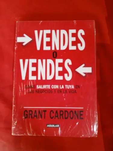 Vendes O Vendes Grant Cardone