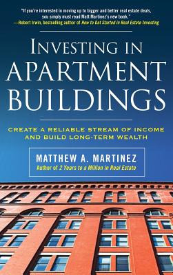 Libro Investing In Apartment Buildings: Create A Reliable...