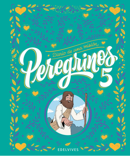 Peregrinos - Peregrinos 5. Diario De Una Misión