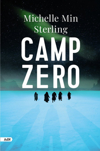 Camp Zero Adn, De Sterling, Michelle Min. Alianza Editorial, Tapa Blanda En Español