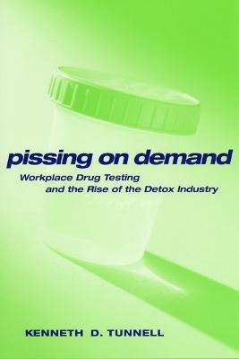 Libro Pissing On Demand - Ken D. Tunnell