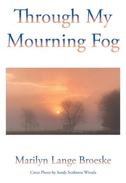 Libro Through My Mourning Fog - Broeske, Marilyn Lange