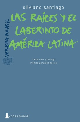 Raices Y El Laberinto De America Latina, Las