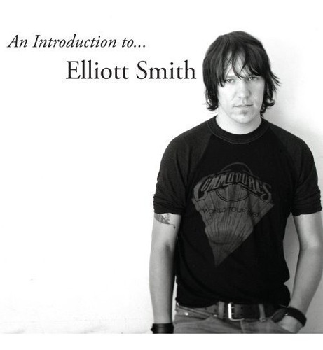 Cd An Introduction To Elliott Smith - Smith, Elliott