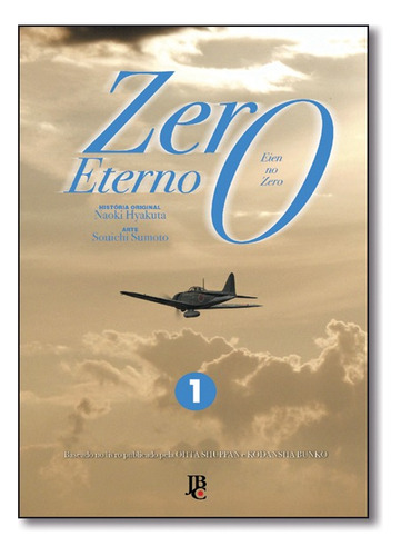 Zero Eterno - Vol. 1, De Naoki Hyakuta. Editora Jbc, Capa Mole, Edição 1 Em Português, 2015