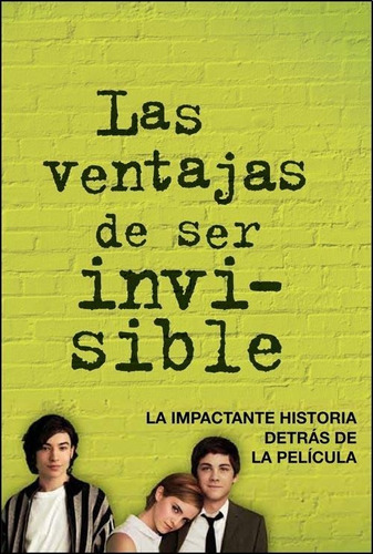 Las Ventajas De Ser Invisible - Stephen Chbosky