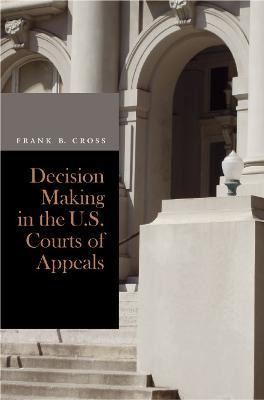 Decision Making In The U.s. Courts Of Appeals - Frank B. ...