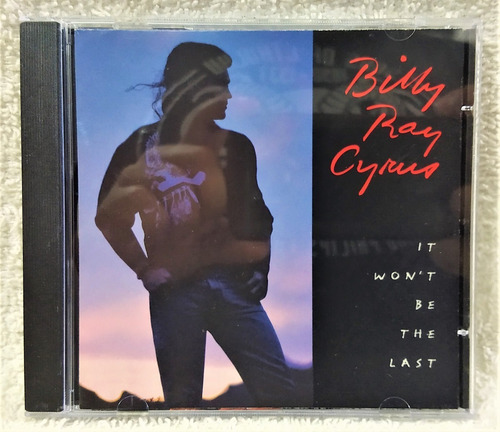 Billy Ray Cyrus It Wont Be The Last Cd De U S A Edicion 1993 (Usado)