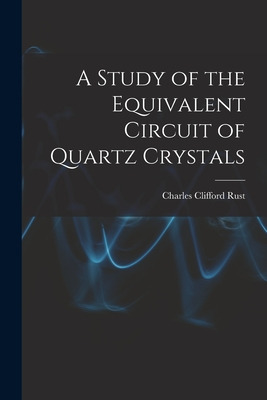 Libro A Study Of The Equivalent Circuit Of Quartz Crystal...