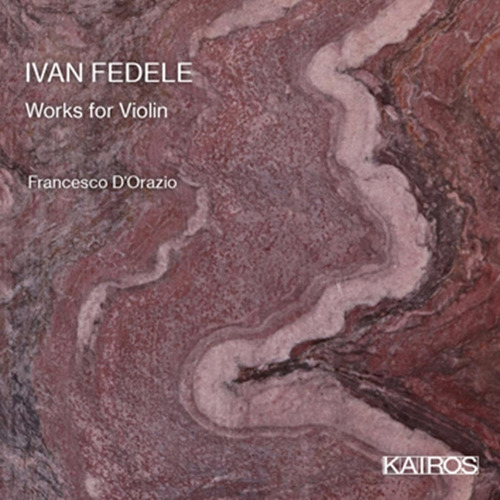 Cd: Ivan Fedele: Obras Para Violín