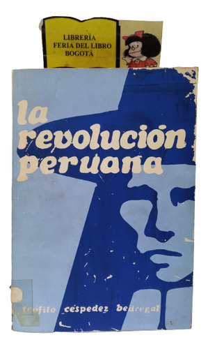 La Revolución Peruana - Teófilo Céspedez - 1973 - Historia