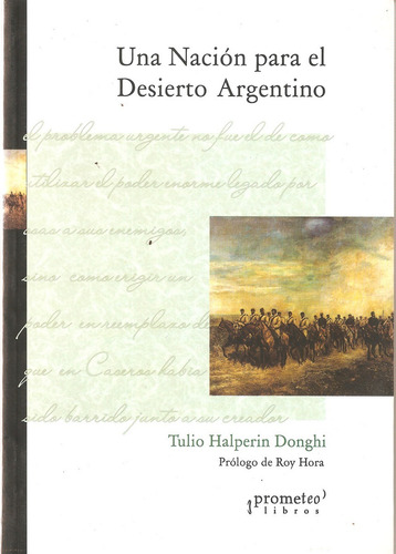 Una Nación Para El Desierto Argentino. Halperín Donghi