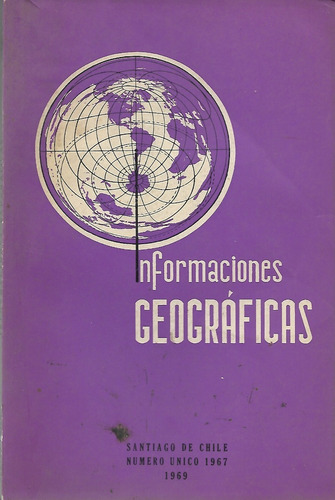 Informaciones Geográficas Número Único 1967 -  1969