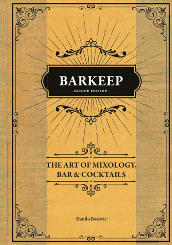 Libro: Barkeep - The Art Of Mixology, Bar & Cocktails