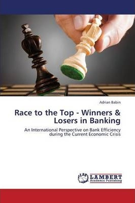 Libro Race To The Top - Winners & Losers In Banking - Bab...