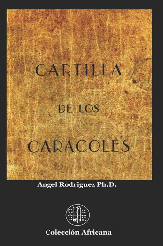 Libro:  Cartilla De Los Caracoles (spanish Edition)