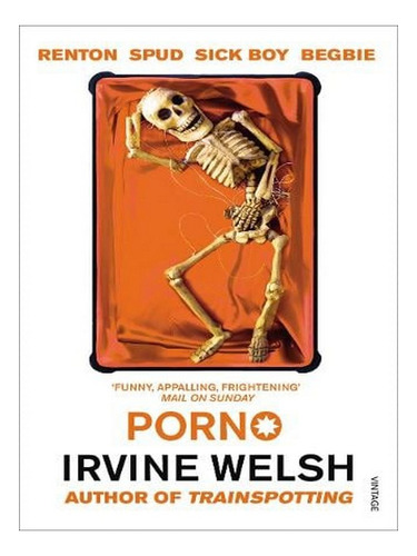 Porno (paperback) - Irvine Welsh. Ew01