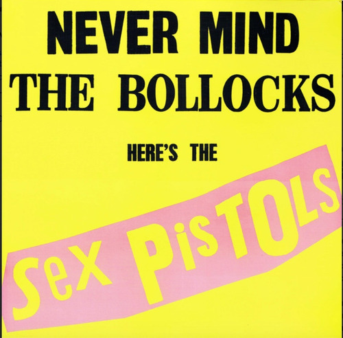 Sex Pistols Never Mind The Bollocks Here's Vinilo Nuevo Lp