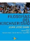 Libro Filosofias Del Kirchnerismo De Giani Juan Jose Paso De