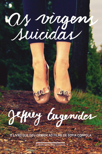 As virgens suicidas, de Eugenides, Jeffrey. Editora Schwarcz SA, capa mole em português, 2013