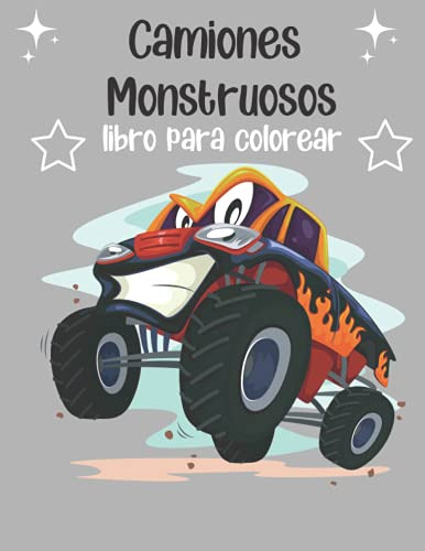 Camiones Monstruosos Libro Para Colorear: Los Mejores Diseño