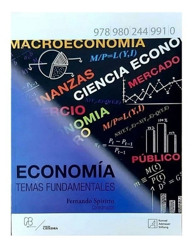 Economía Temas Fundamentales (novedad) / Fernando Spiritto