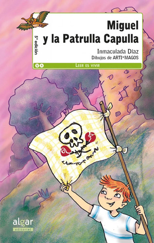 Libro Miguel Y La Patrulla Capulla - Diaz Benitez, Inmaculad