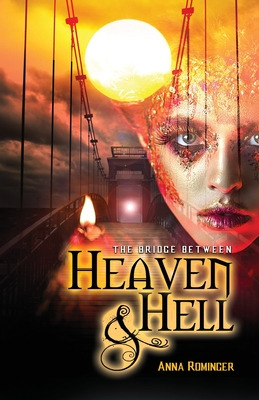 Libro The Bridge Between Heaven And Hell - Rominger, Anna