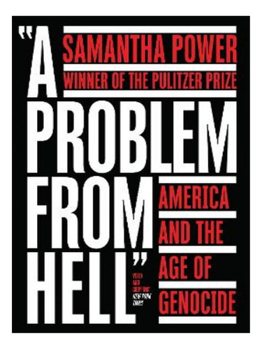 A Problem From Hell - Samantha Power. Eb19
