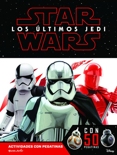 Star Wars. Los Ãâºltimos Jedi. Actividades Con Pegatinas, De Star Wars. Editorial Planeta Junior, Tapa Blanda En Español