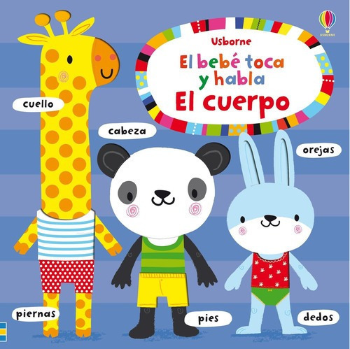 Libro Libro El Bebe Toca Y Habla - Cuerpo  El, De Watt, Fiona. Editorial Usborne, Tapa Dura En Español, 2020