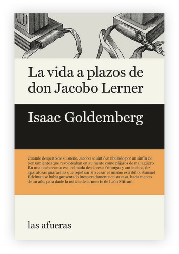 LA VIDA A PLAZOS DE DON JACOBO LERNER, de GOLDEMBERG, ISAAC. Editorial EDITORIAL LAS AFUERAS, tapa blanda en español