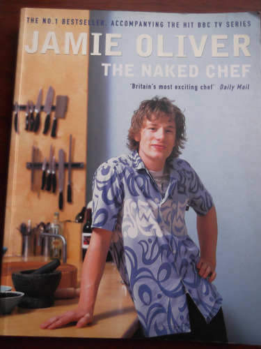 The Naked Chef Jamie Oliver En Ingles Ilustrado Serie Bbc (Usado)