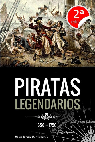 Libro Piratas Legendarios, 1650-1750